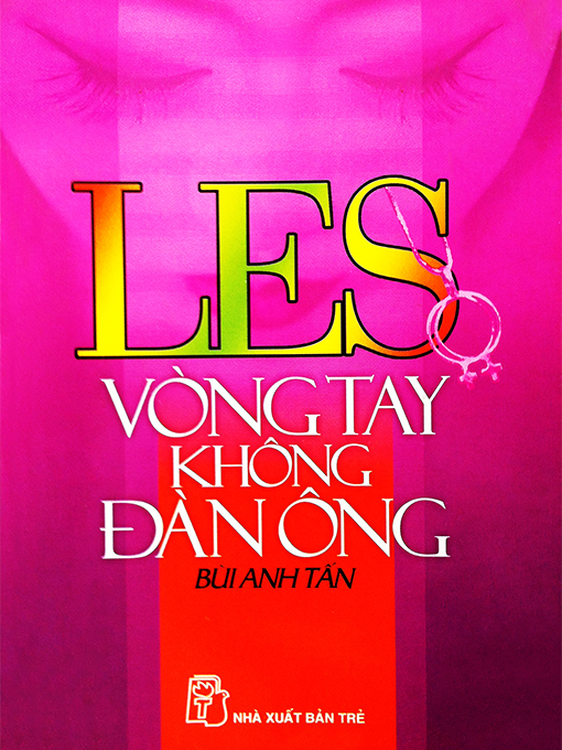 Title details for LES Vòng tay không đàn ông by Bùi Anh Tấn - Available